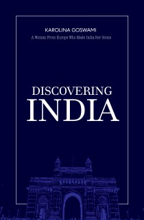 Discovering India by Karolina Goswami